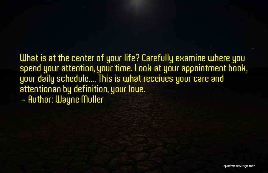 Daily Schedules Quotes By Wayne Muller