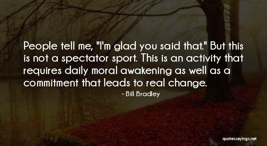 Daily Sports Quotes By Bill Bradley Daily Sports Quotes By Bill Bradley