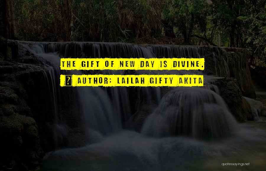 Daily Teachings Quotes By Lailah Gifty Akita