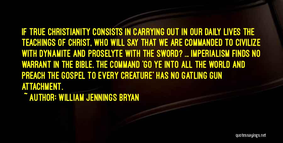 Daily Teachings Quotes By William Jennings Bryan