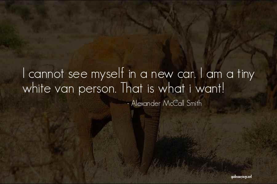 Daim Quotes By Alexander McCall Smith Daim Quotes By Alexander McCall Smith