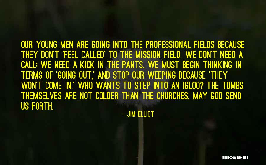 Daimen Quotes By Jim Elliot Daimen Quotes By Jim Elliot