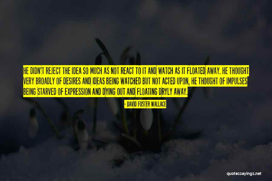 Daimlerchryslers Quotes By David Foster Wallace Daimlerchryslers Quotes By David Foster Wallace