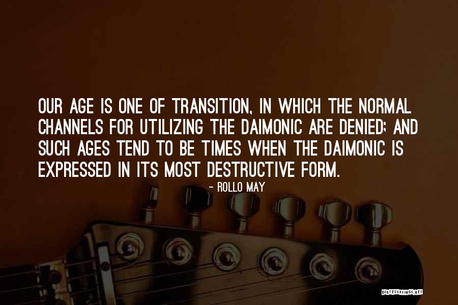 Daimonic Non Quotes By Rollo May Daimonic Non Quotes By Rollo May