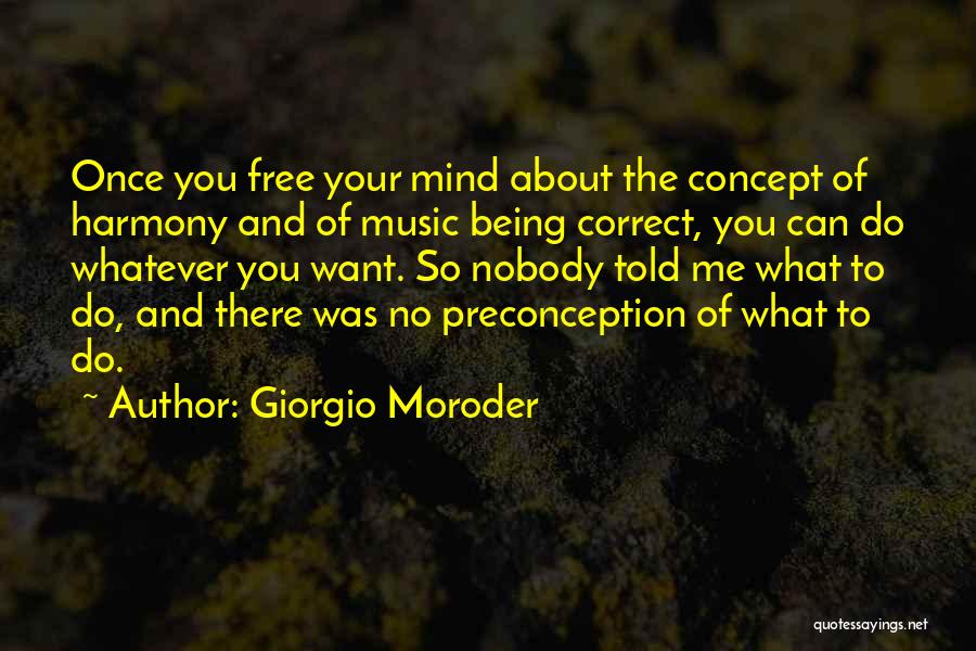 Daimonogony Quotes By Giorgio Moroder