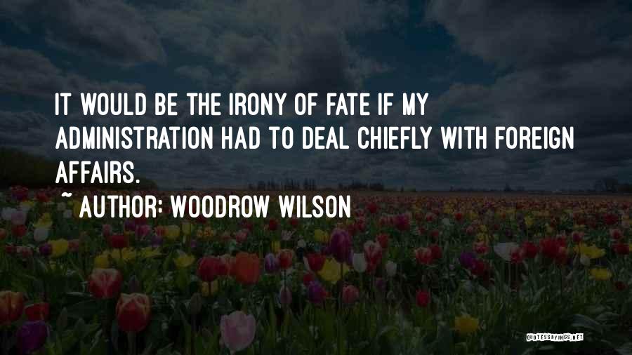 Daimonogony Quotes By Woodrow Wilson
