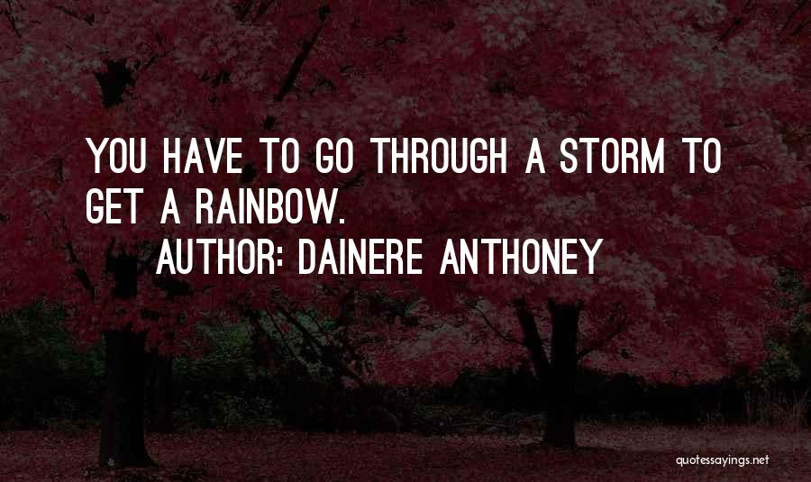 Dainere Anthoney Quotes 88739