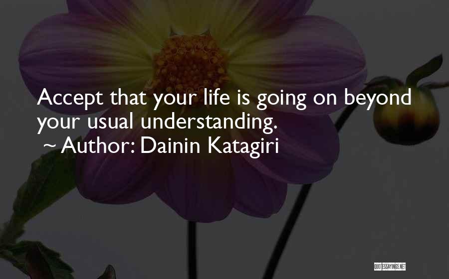 Dainin Katagiri Quotes 441212