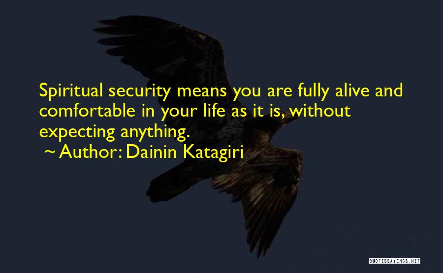 Dainin Katagiri Quotes 792497