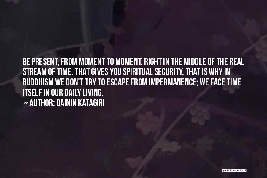 Dainin Katagiri Quotes 836740