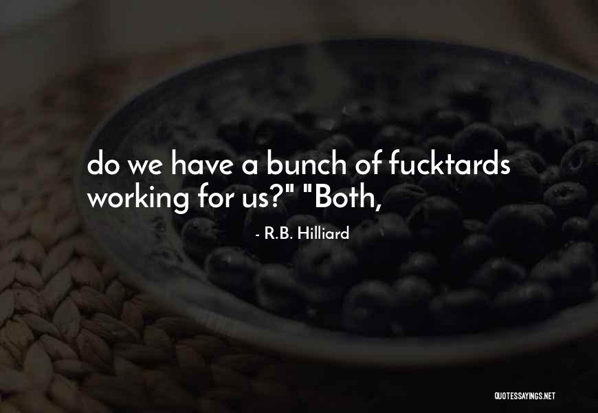 Dainius Barzinskas Quotes By R.B. Hilliard Dainius Barzinskas Quotes By R.B. Hilliard