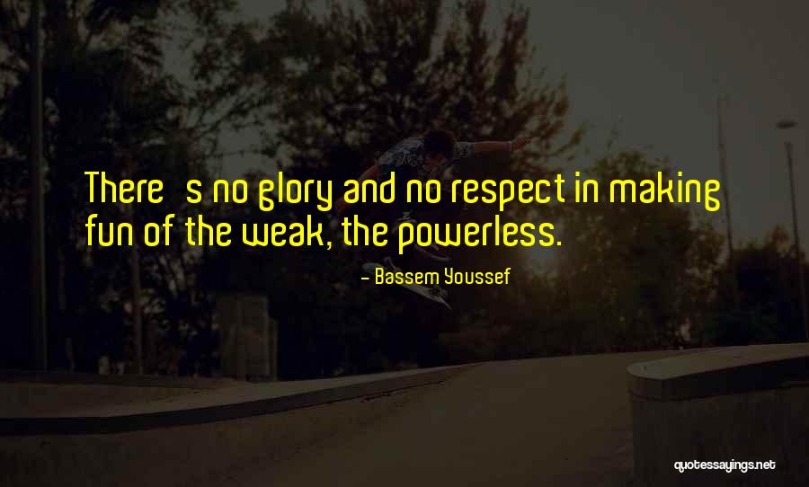Dainora Mazeika Quotes By Bassem Youssef
