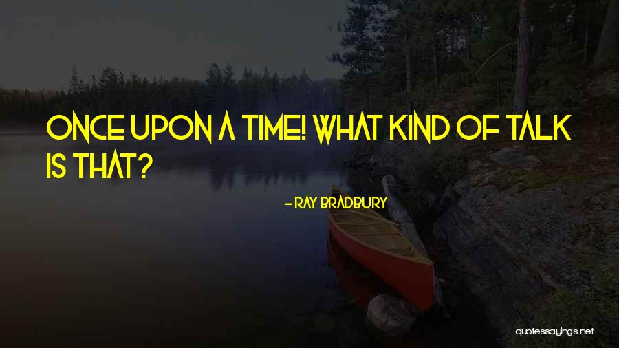 Dainton Storage Quotes By Ray Bradbury Dainton Storage Quotes By Ray Bradbury