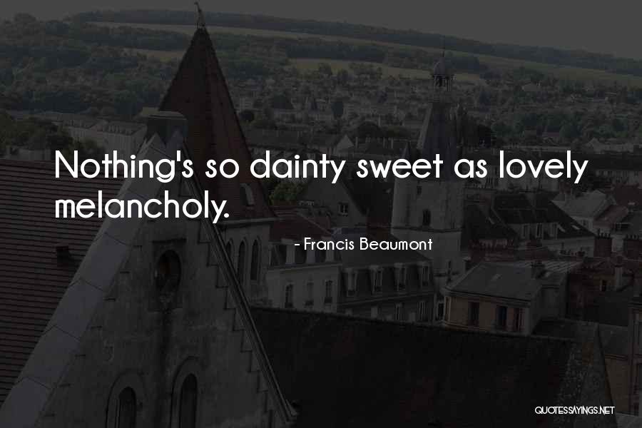 Dainty Quotes By Francis Beaumont