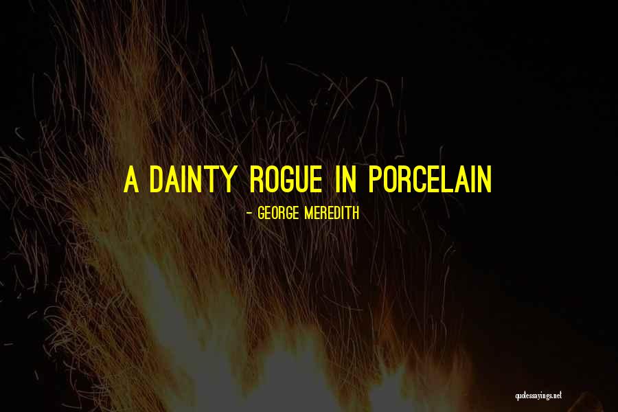 Dainty Quotes By George Meredith Dainty Quotes By George Meredith
