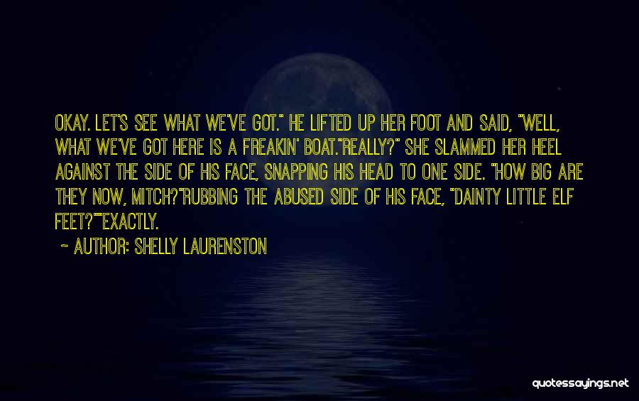 Dainty Quotes By Shelly Laurenston