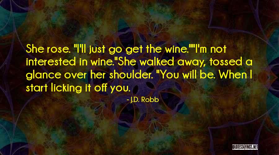Dair Quotes By J.D. Robb Dair Quotes By J.D. Robb