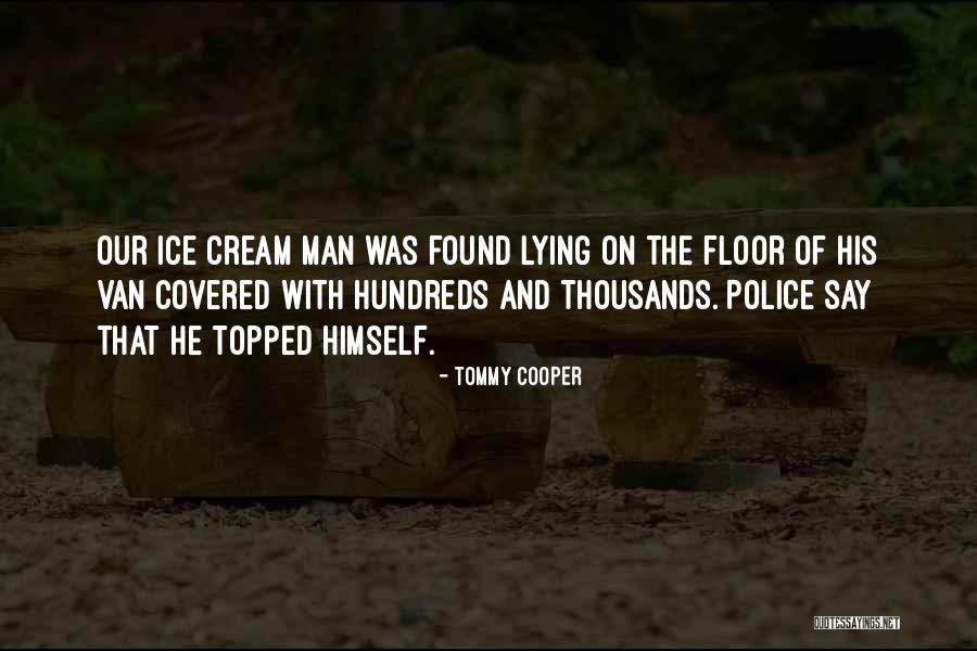 Dairenin I Quotes By Tommy Cooper Dairenin I Quotes By Tommy Cooper