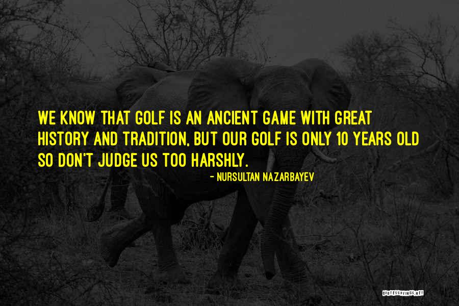 Daires The Dobrey Quotes By Nursultan Nazarbayev Daires The Dobrey Quotes By Nursultan Nazarbayev