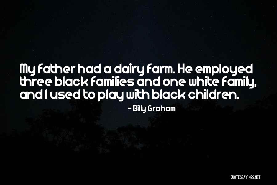 Dairy Farm Quotes By Billy Graham Dairy Farm Quotes By Billy Graham
