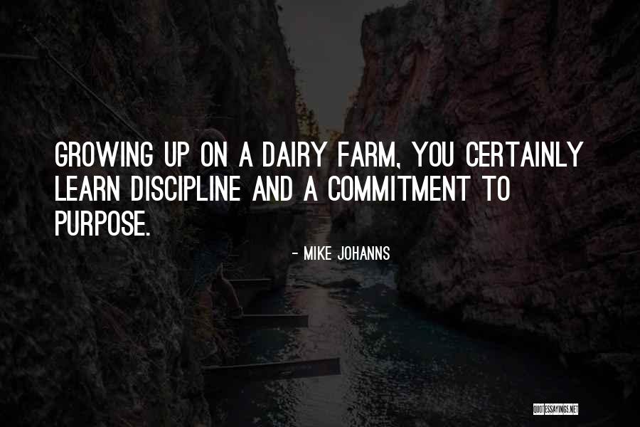 Dairy Farm Quotes By Mike Johanns Dairy Farm Quotes By Mike Johanns