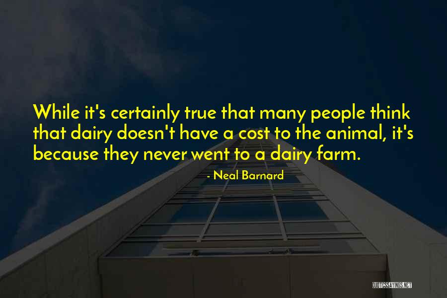 Dairy Farm Quotes By Neal Barnard Dairy Farm Quotes By Neal Barnard