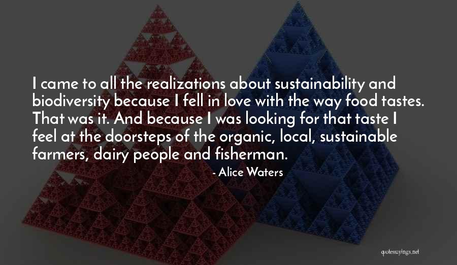 Dairy Farmers Quotes By Alice Waters Dairy Farmers Quotes By Alice Waters