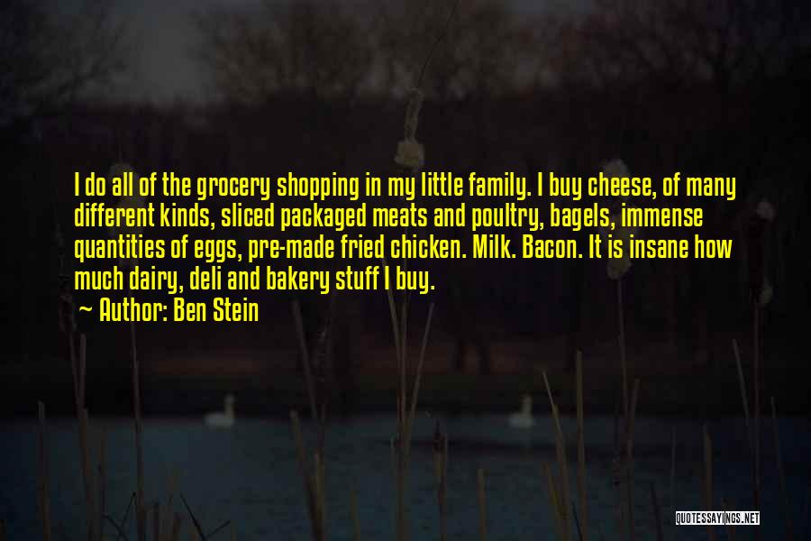 Dairy Milk Quotes By Ben Stein