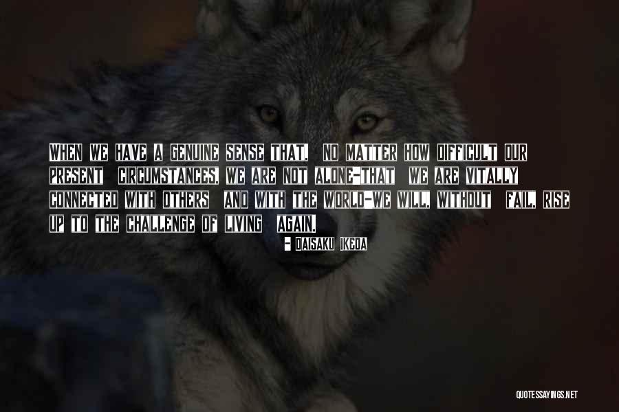 Daisaku Quotes By Daisaku Ikeda Daisaku Quotes By Daisaku Ikeda