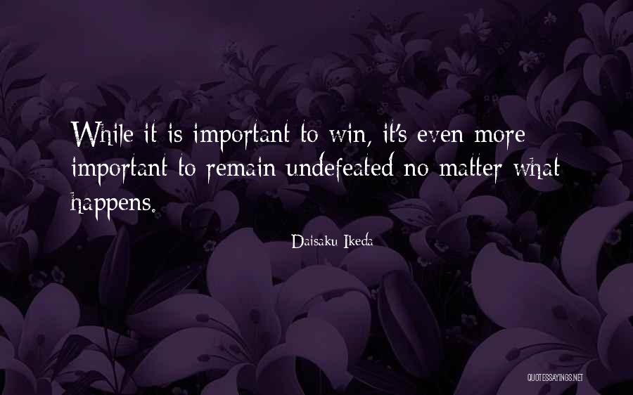 Daisaku Quotes By Daisaku Ikeda Daisaku Quotes By Daisaku Ikeda