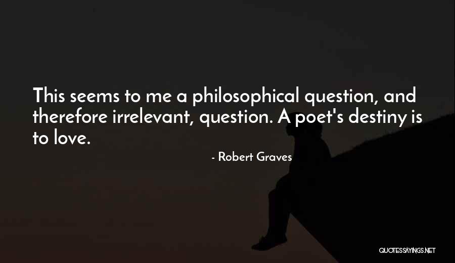 Daisetz Quotes By Robert Graves Daisetz Quotes By Robert Graves