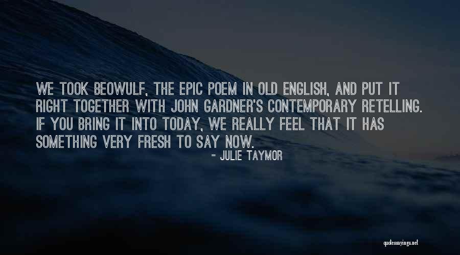 Daishinku Quotes By Julie Taymor Daishinku Quotes By Julie Taymor