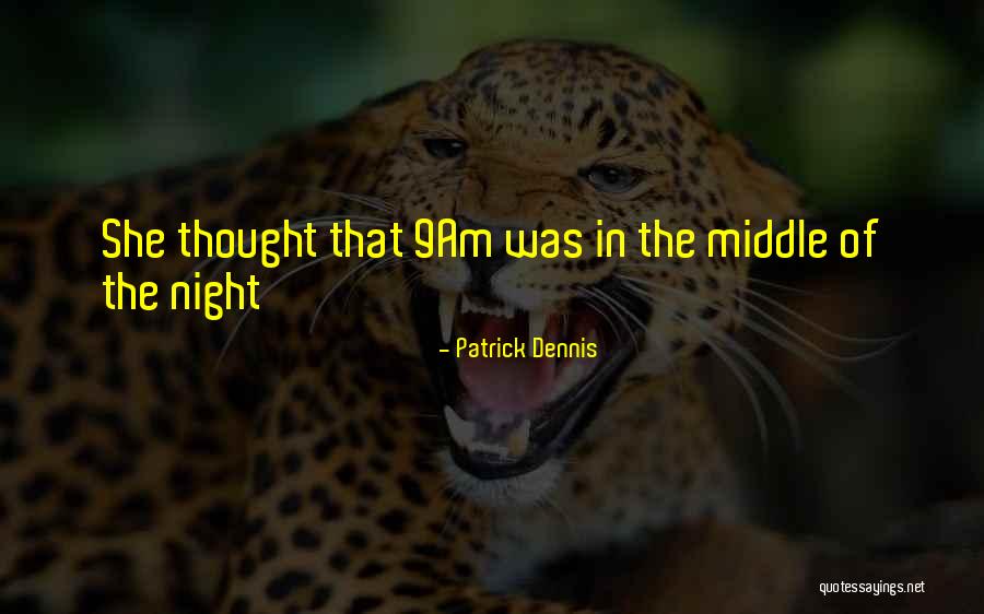 Daishinku Quotes By Patrick Dennis Daishinku Quotes By Patrick Dennis