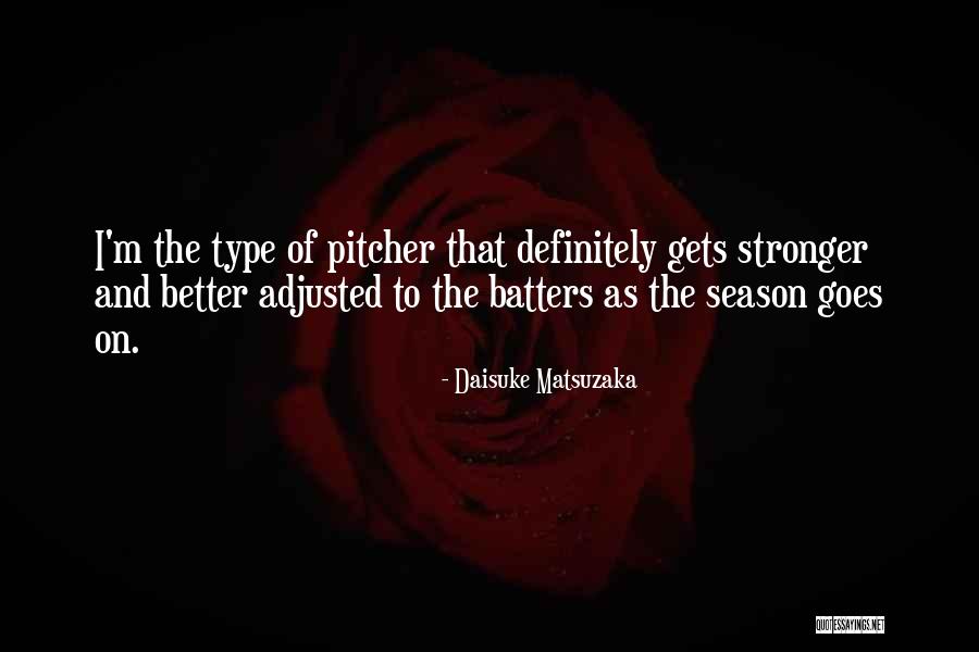 Daisuke Matsuzaka Quotes 1640363