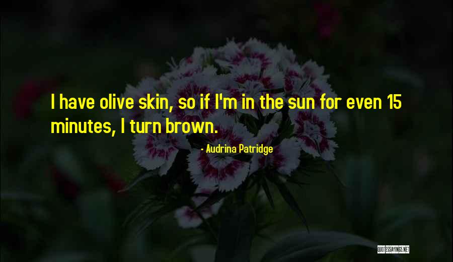 Daisuke Tsuji Quotes By Audrina Patridge Daisuke Tsuji Quotes By Audrina Patridge