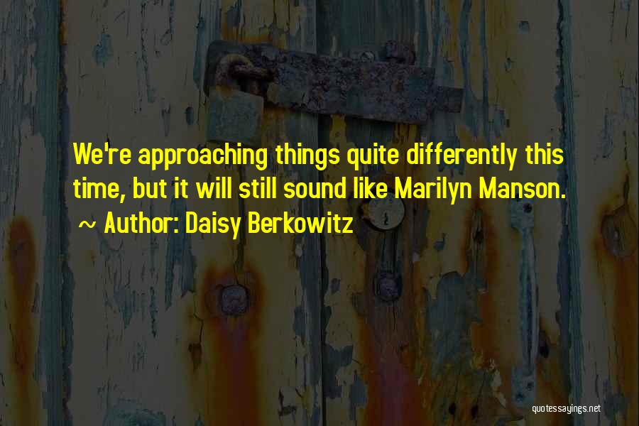 Daisy Berkowitz Quotes 1090143