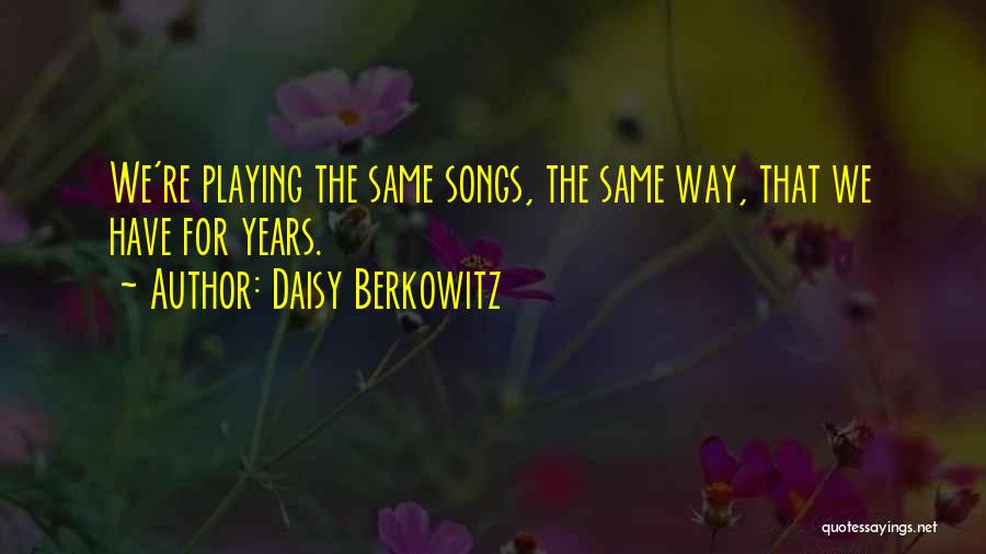 Daisy Berkowitz Quotes 1513679