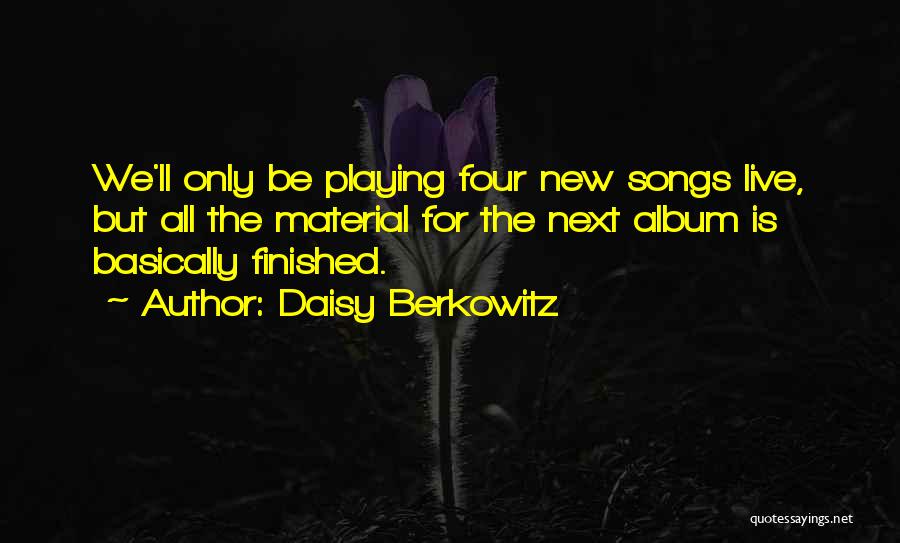 Daisy Berkowitz Quotes 1556715