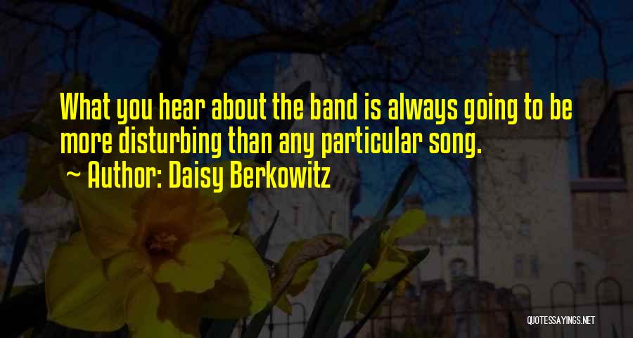 Daisy Berkowitz Quotes 168439