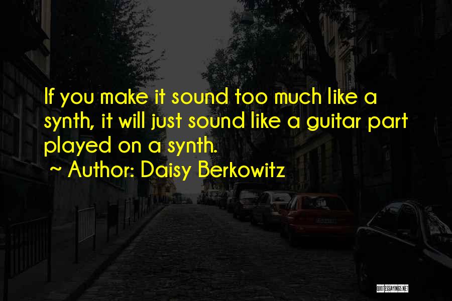 Daisy Berkowitz Quotes 86653