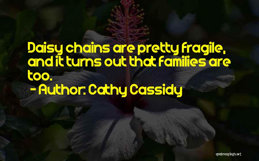 Daisy Chains Quotes By Cathy Cassidy