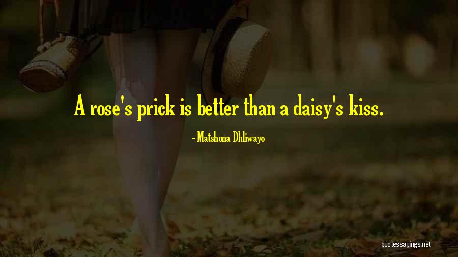 Daisy Flower Quotes By Matshona Dhliwayo Daisy Flower Quotes By Matshona Dhliwayo