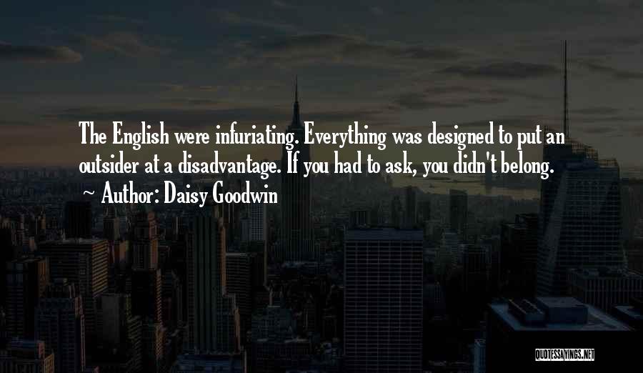 Daisy Goodwin Quotes 1118859