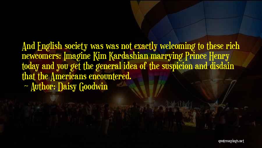 Daisy Goodwin Quotes 151924