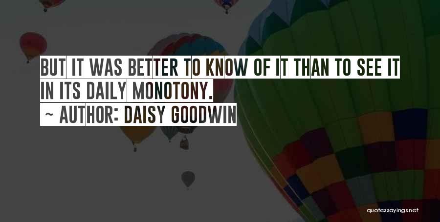 Daisy Goodwin Quotes 154143