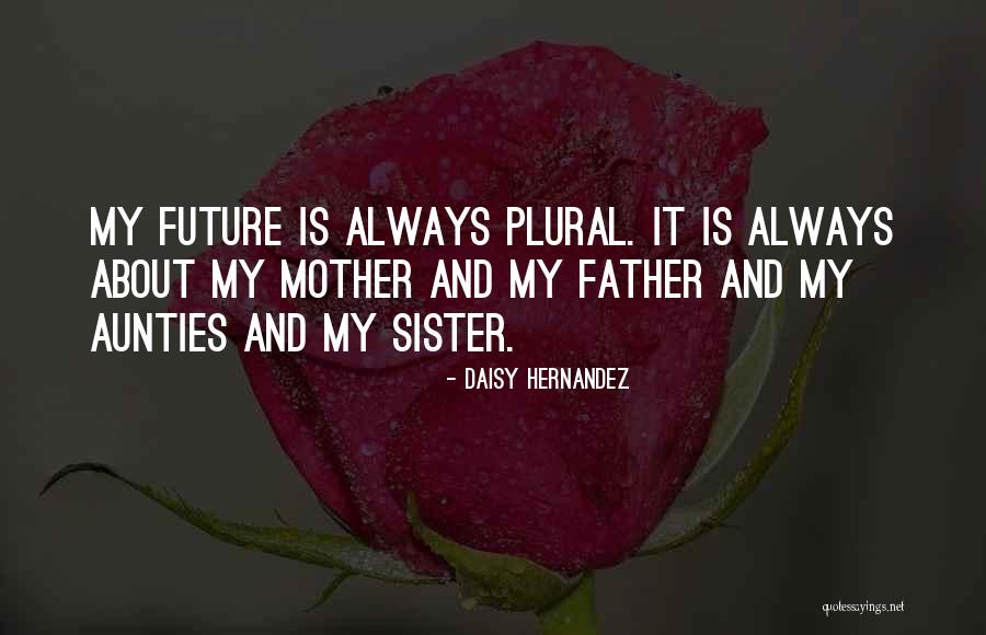 Daisy Hernandez Quotes 1862564 Daisy Hernandez Quotes 1862564