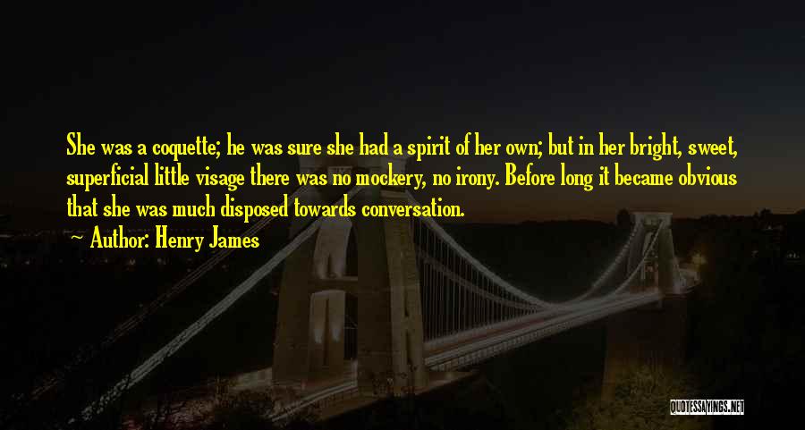 Daisy Miller Quotes By Henry James