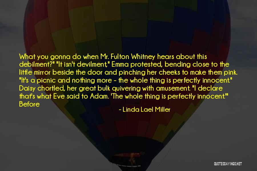 Daisy Miller Quotes By Linda Lael Miller Daisy Miller Quotes By Linda Lael Miller