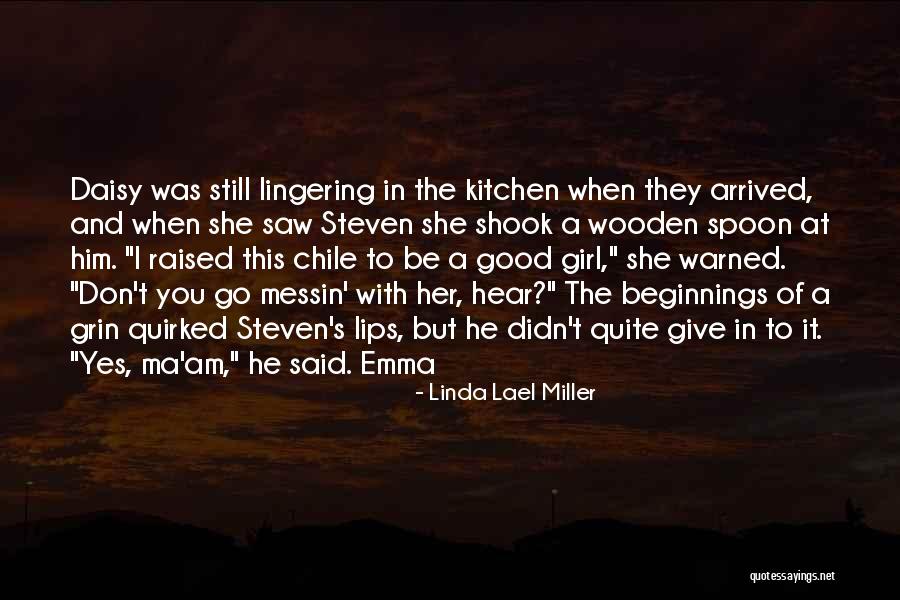 Daisy Miller Quotes By Linda Lael Miller Daisy Miller Quotes By Linda Lael Miller