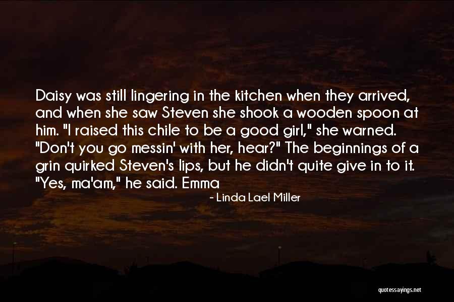 Daisy Miller Quotes By Linda Lael Miller